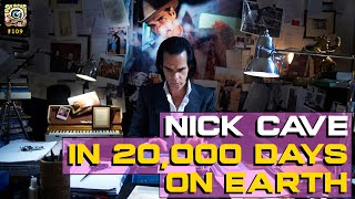 Nick Cave & 20,000 Days on Earth | Pop Screen 109