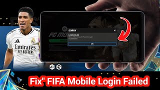 How to Fix FIFA Mobile Login Failed Problem - 2025 | FC Mobile Login Failed