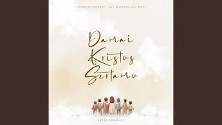 Damai Kristus Sertamu (Instrumental)