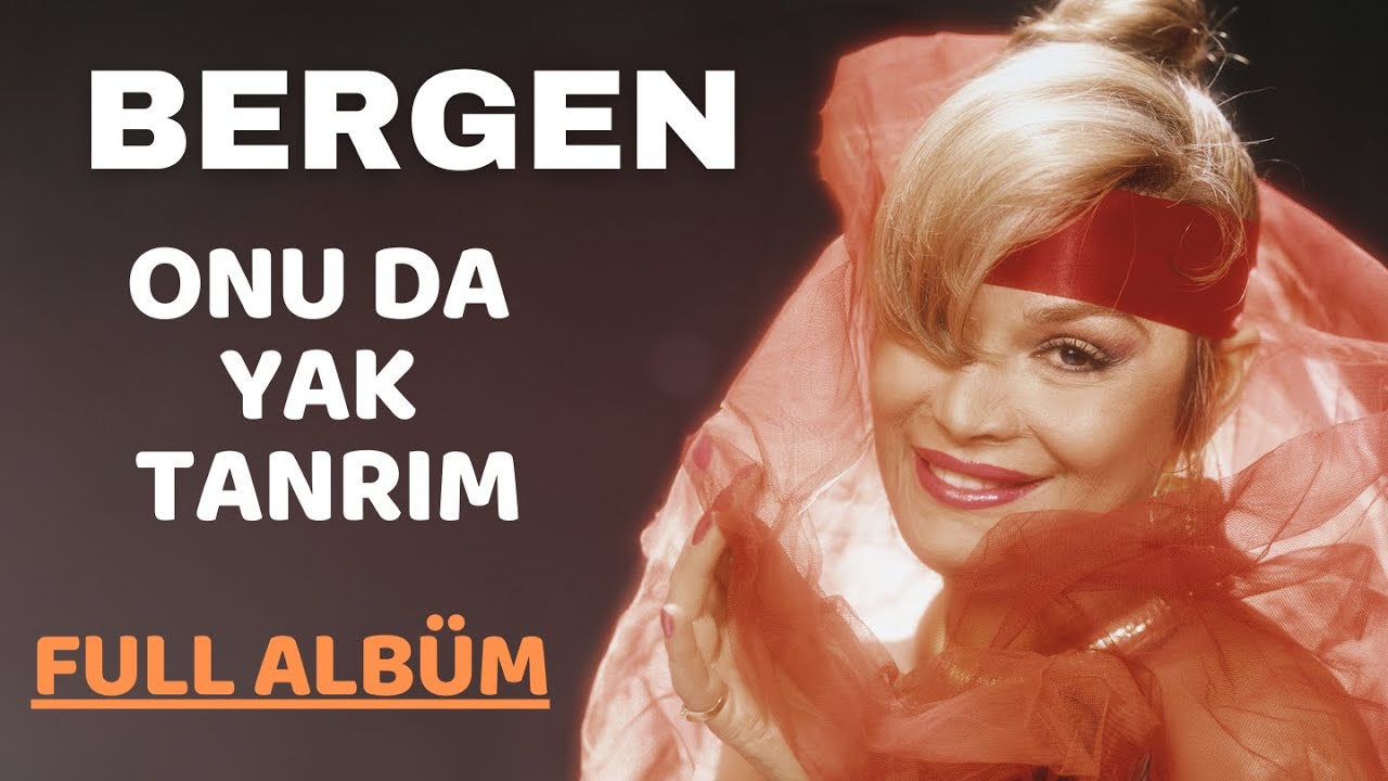 Bergen - Onu Da Yak Tanrım (Full Albüm)