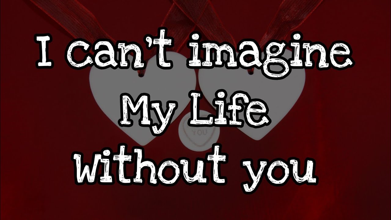 Love Messages for Someone Special ️ I can't Imagine My Life Without You ...