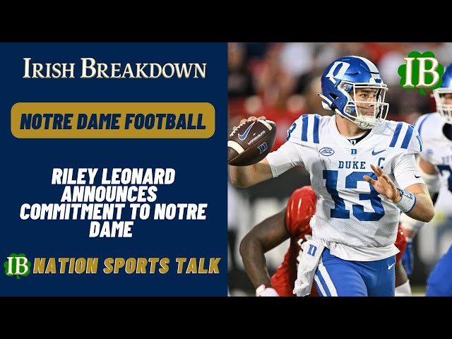 Duke transfer QB Riley Leonard chooses Notre Dame