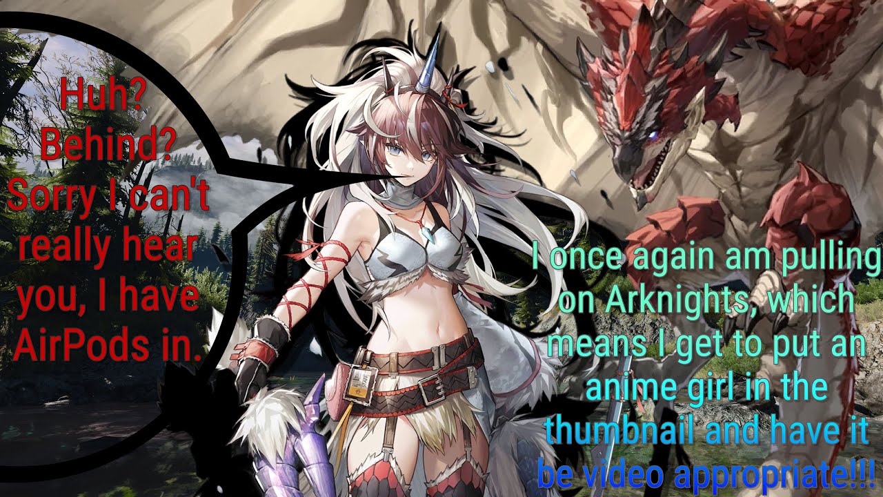 Playing Monster Hunter I think (Arknights Kirin R Yato pulls)