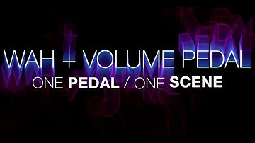 Axe-Fx III/FM9/FM3 - Volume & Wah In ONE Scene, Using ONE Expression Pedal!
