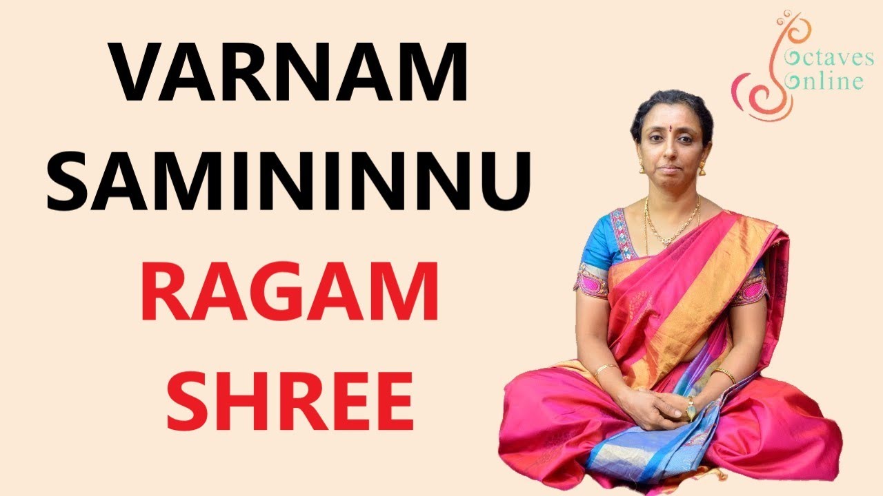 Varnam  Sami Ninnu Kori   Ragam  Shree Learning Mode