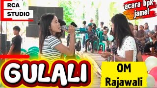 GULALI - OM. Rajawali Musik Palembang - Acara Bpk jamel & Ibu Nopriyanti - (LIVE) Semangus Baru