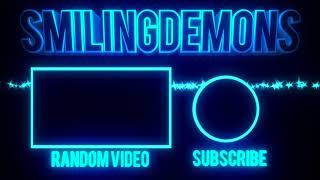 Smilingdemons Outro