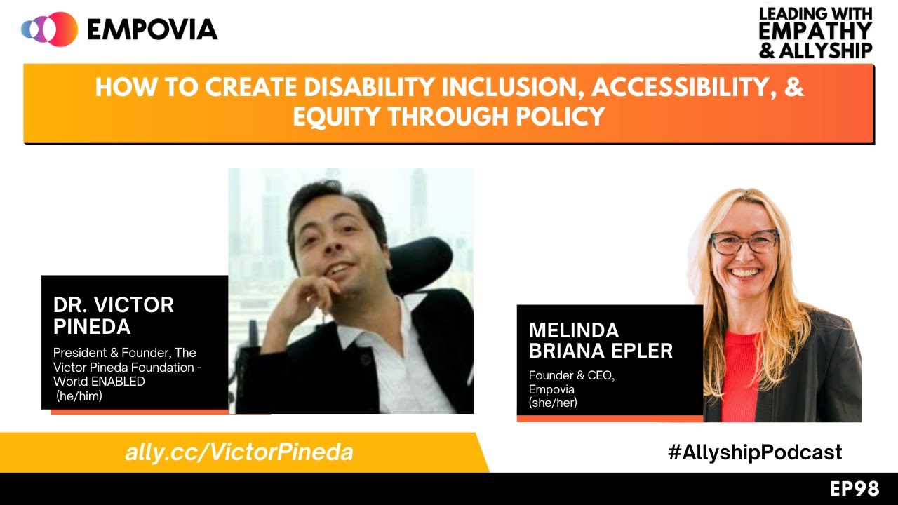 LEA EP98: Create Disability Inclusion, Accessibility, & Equity Through Policy W/ Dr. Victor Pineda