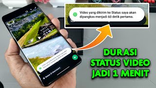 Update WhatsApp 🔥Durasi Status Video Jadi 1 Menit