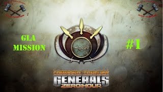 Let's Play Command & Conquer:: Generals - Zero Hour [GLA MIssion 1]