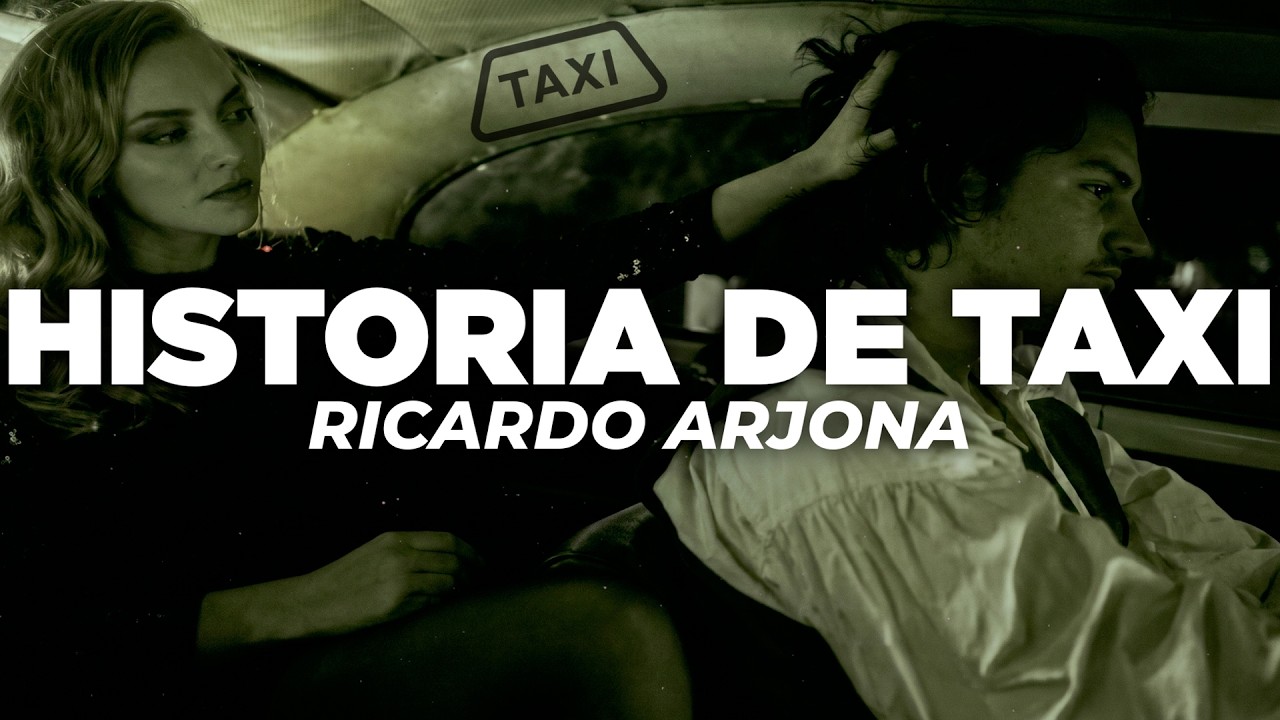 Ricardo Arjona - Historia De Taxi (Letra)