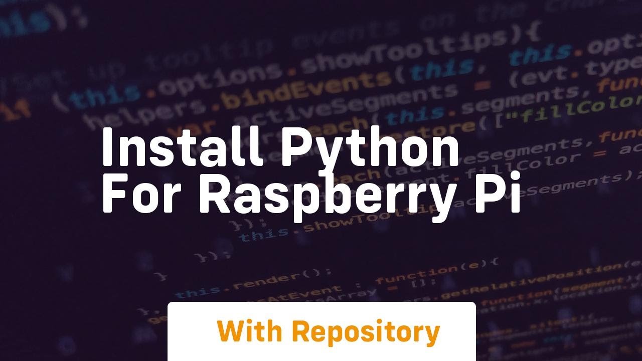 install python for raspberry pi - YouTube