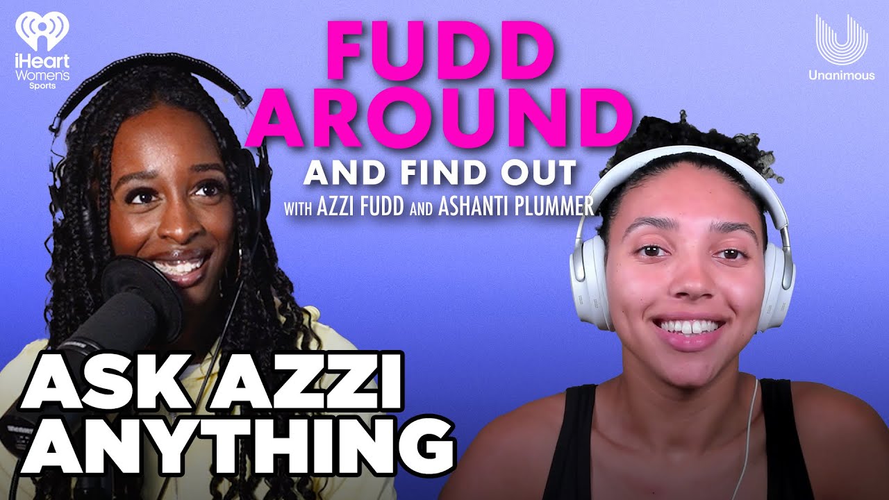 Ask Azzi Anything | Fudd Around and Find Out