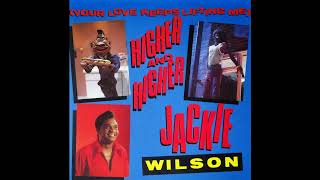 Jackie Wilson - (Your Love Keeps Lifting Me) Higher and Higher (2023 Stereo Mix)