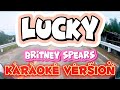 Lucky  britney spears  karaoke version