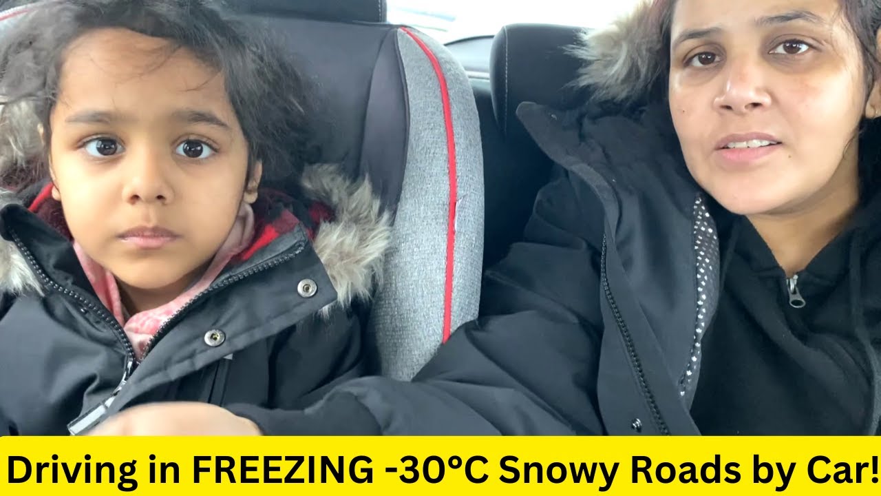Braving the -30°C Snowy Roads: A Driving Adventure!
