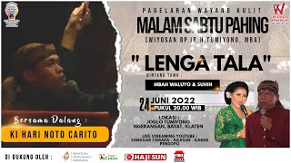 LIVE. Wayang Kulit Sabtu Pahingan. Ki Hari Noto Carito dan Mbah Waluyo & Suhin. Lakon 'Lenga Tala'.