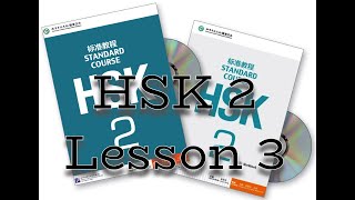 HSK 2 Standard Textbook Review Lesson 3