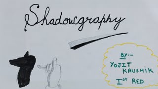Shadowgraphy by Yojit (7 yrs old) plz support#art #shadowwork#performance#hand_made #animal_cartoon 