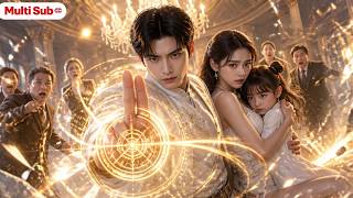 【Multi Sub】Immortal Emperor Reversed Time to Save His Daughter—Then Crushed Everyone!
