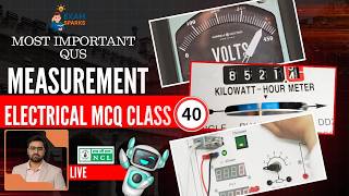 NCL Electrical Live| Measurment | Lec-40 #ncl2026 #assistantforeman #arunsirelectrical