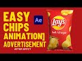 “Easy Chips Animation Ad in After Effects | Simple Lays Commercial Tutorial”