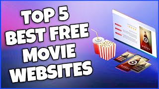 How To Watch The 5 Best Free Movie Websites (SAFE)