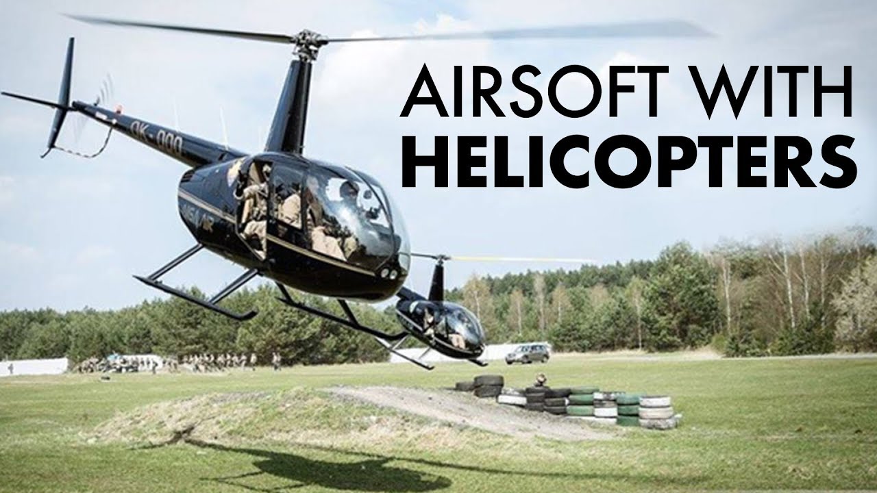 Airsoft Mission with HELICOPTERS YouTube