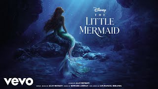 Halle Bailey - Part of Your World (Reprise II) (From &quot;The Little Mermaid&quot;/Audio Only)