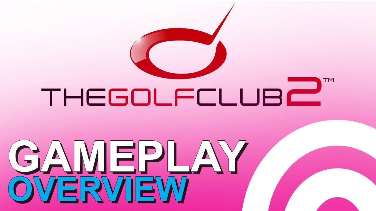 The Golf Club 2 Gameplay Overview