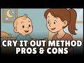 The Cry It Out Method (Definition, Pros & Cons)