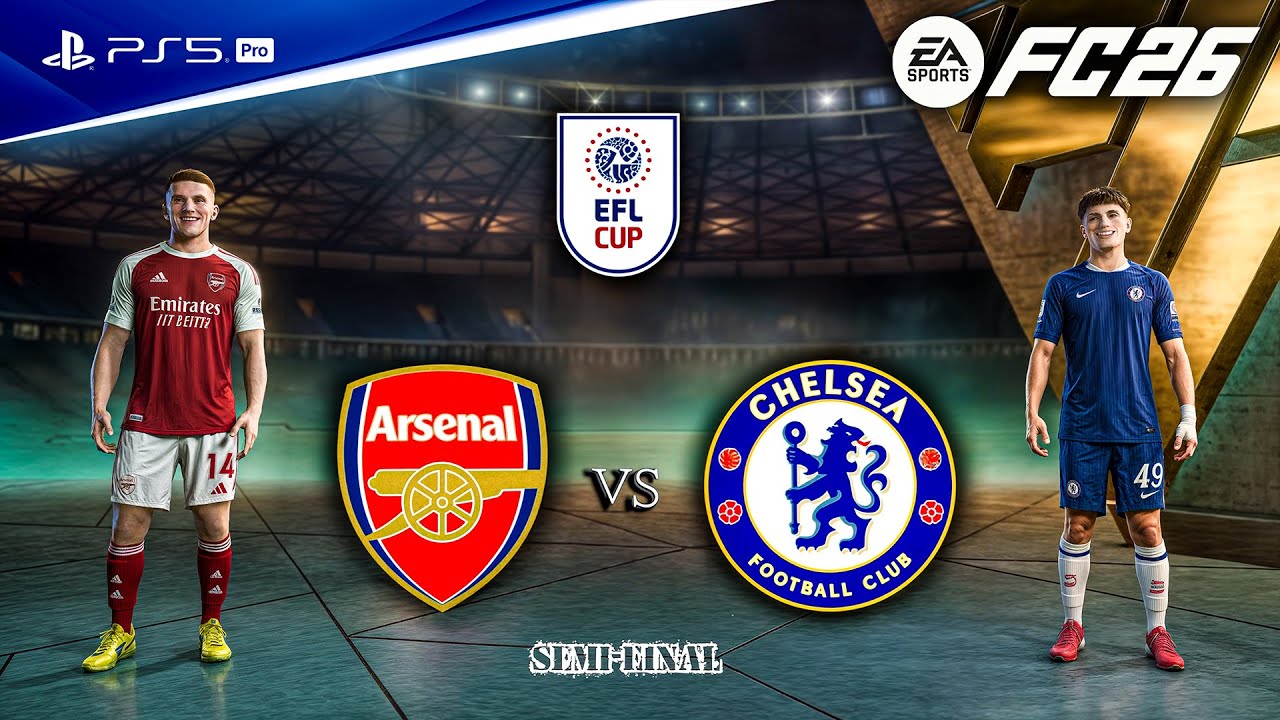 FC 26 - Arsenal vs. Chelsea - EFL Cup Semi Final 25/26 Full Match | PS5™ Pro [4K60]