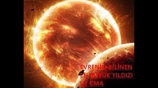 Evrendeki En Büyük Yıldız Vy Canis Majoris
