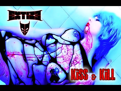 EXTIZE - Kiss & Kill (Official Video-Clip)