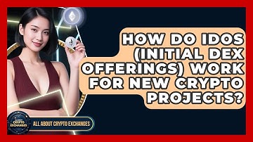 How Do IDOs (Initial DEX Offerings) Work For New Crypto Projects? - All About Crypto Exchanges