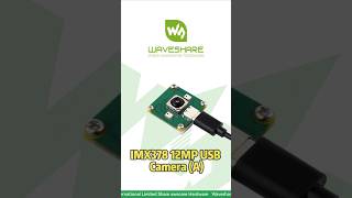 IMX378 12MP USB Camera (A),12MP IMX378 Sony Sensor,30FPS @ 12MP High Quality#waveshare #raspberrypi