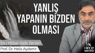 Yanlış yapanın bizden olması