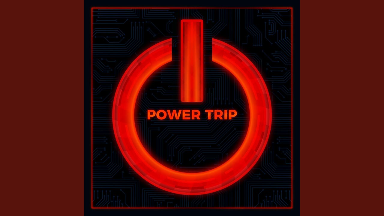 Power Trip