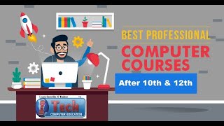 Best Computer Courses After 10Th 12Th Certification Diploma Degree Enroll Today