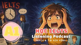 Luyện Nghe Tiếng Anh Level A1- Học Ielts- Listening English Podcast