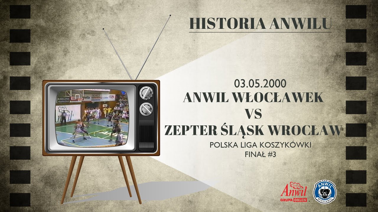 #03 Historia Anwilu | Anwil Włocławek - Zepter Śląsk Wrocław 59:57