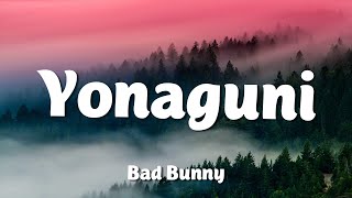 Bad Bunny - Yonaguni (Letra/Lyrics)