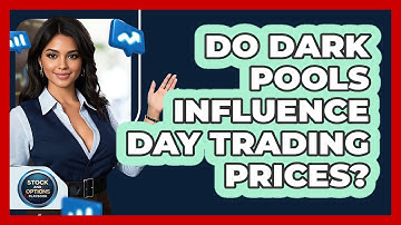 Do Dark Pools Influence Day Trading Prices? - Stock and Options Playbook