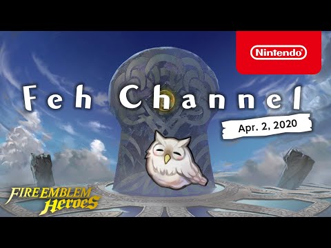 Fire Emblem Heroes - Feh Channel (Apr. 2, 2020)