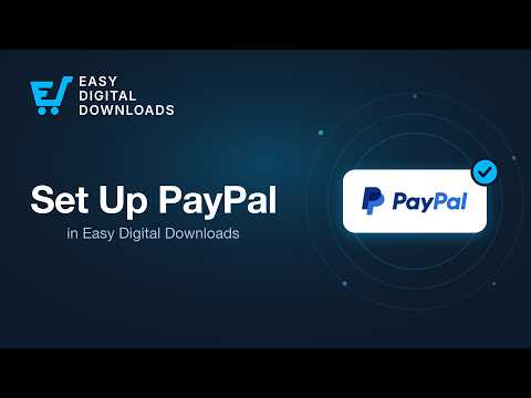 Set Up PayPal in Easy Digital Downloads (Full Guide)