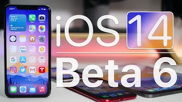 iOS 14 Beta 6 is Out! - What