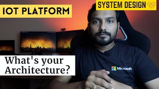 IoT Platform System Design | What's your Architecture Challenge 3 | System Design Primer screenshot 3