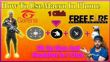 How To Use Macro In Free Fire  Mobaile  1 click = crouch + Gloo + Scope + Fire100% Warking Trick