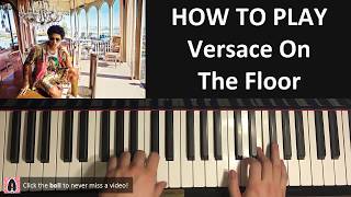 Video thumbnail of "Bruno Mars - Versace On The Floor (Piano Tutorial Lesson)"