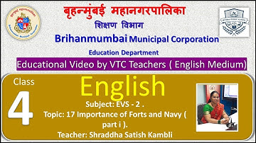 Class 4th EVS - 2 L Management of Forts and Navy part ii) by BMC VTC Teacher Shraddha Satish Kambli.